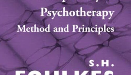 Group-Analytic Psychotherapy: Method and Principles