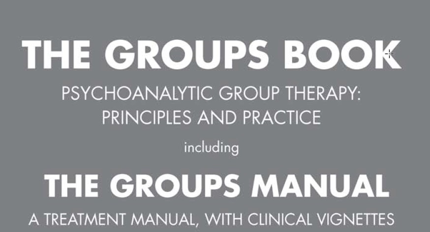 ScreenHunter 08 THE GROUPS BOOK Psychoanalytic Group Therapy: Principles and Practice - تصویر 1