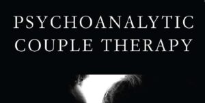 PSYCHOANALYTIC COUPLE THERAPY