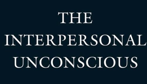 The Interpersonal Unconscious