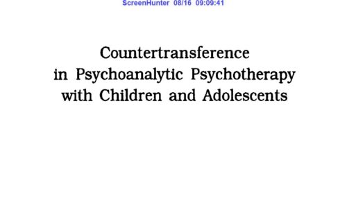Countertransference in Psychoanalytic Psychotherapy with Children and Adolescents