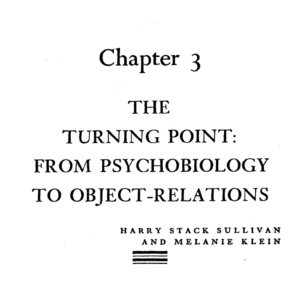 THE TURNING POINT. FROM PSYCHOBIOLOGY TO OBJECT-RELATIONS