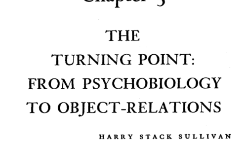 THE TURNING POINT. FROM PSYCHOBIOLOGY TO OBJECT-RELATIONS